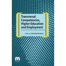 Transversal Competencies, Higher Education and Employment